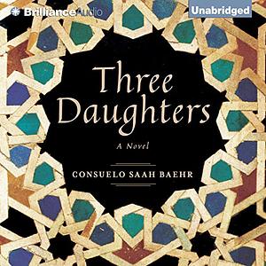 Three Daughters by Consuelo Saah Baehr