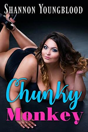 Chunky Monkey by Shannon Youngblood