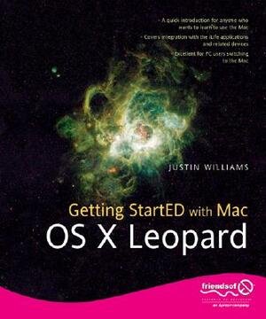 Getting Started with Mac OS X Leopard by Justin Williams