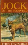 Jock of the Bushveld by J. Percy FitzPatrick