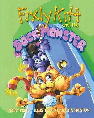 Fixly Kitt and the Sock Monster by Jenny Price