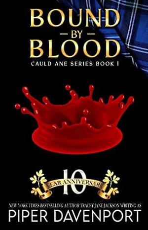 Bound by Blood: Tenth Anniversary Edition by Piper Davenport