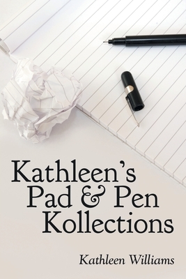 Kathleen's Pad & Pen Kollections by Kathleen Williams