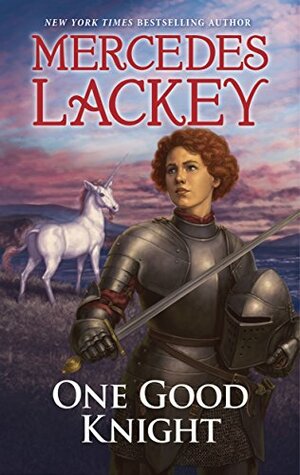 One Good Knight by Mercedes Lackey