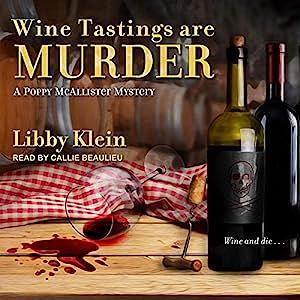 Wine Tastings are Murder by Libby Klein