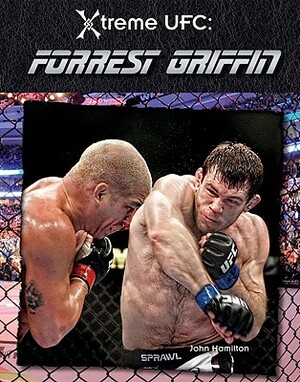 Forrest Griffin by John Hamilton