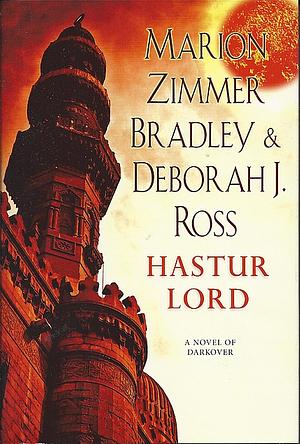 Hastur Lord by Deborah J. Ross, Marion Zimmer Bradley