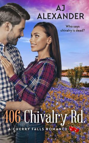 406 Chivalry Road by AJ Alexander