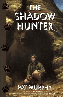 The Shadow Hunter by Pat Murphy