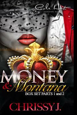 Money & Montana: A Love Story by Chrissy J