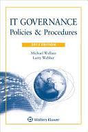 It Governance: Policies and Procedures 2015E W/ Cd by Wallace