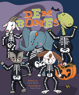 Dem Bones by Holly Weane