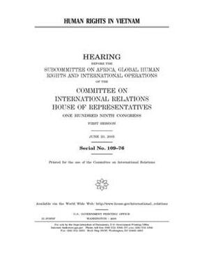 Human rights in Vietnam by United S. Congress, United States House of Representatives, Committee on International Rela (house)