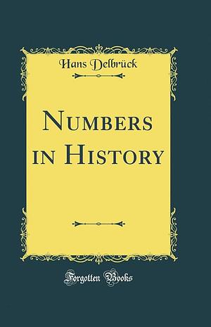 Numbers in History by Hans Delbruck