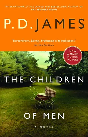 The Children of Men by P.D. James, P.D. James