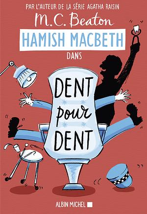 Dent pour Dent by M.C. Beaton