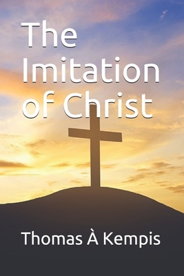 The Imitation of Christ by Thomas à Kempis