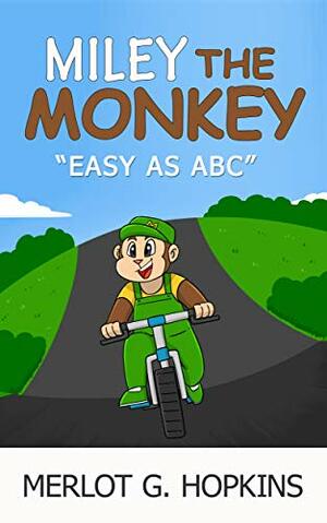 Miley The Monkey : Easy As ABC by Merlot. G Hopkins
