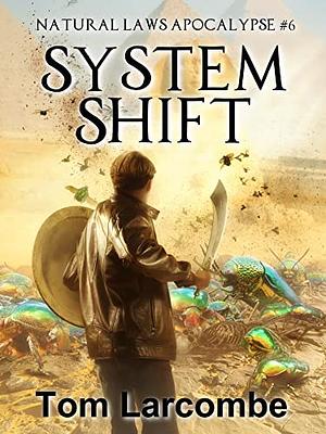 System Shift by Tom Larcombe