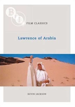 Lawrence of Arabia by Kevin Jackson