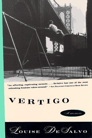 Vertigo: A Memoir by Louise DeSalvo