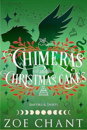 Chimeras and Christmas Cakes by Zoe Chant