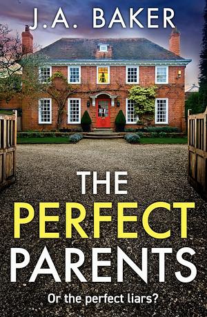 The Perfect Parents by J.A. Baker