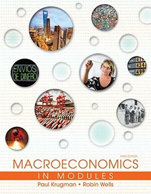 Macroeconomics in Modules by Robin Wells, Paul Krugman, Margaret Ray, David A. Anderson