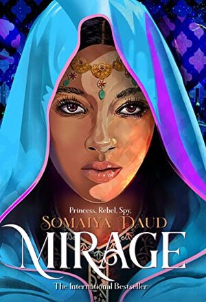 Mirage by Somaiya Daud