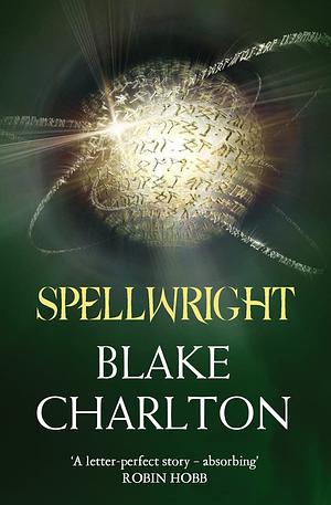 Spellwright by Blake Charlton