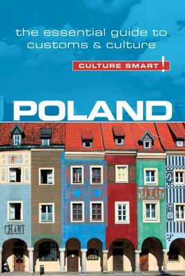 Poland - Culture Smart! (Second Edition, Second) by Greg Allen