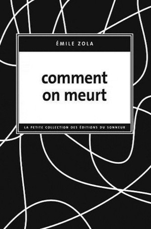 Comment on meurt by Émile Zola