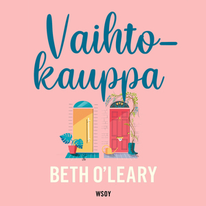 Vaihtokauppa by Beth O'Leary