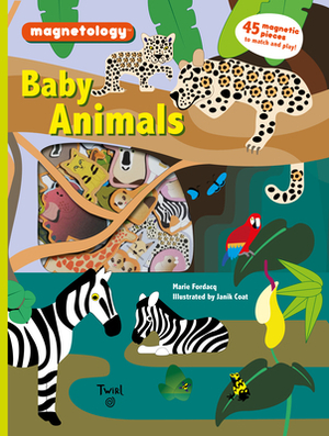 Baby Animals: 45 Magnetic Pieces to Match and Play! by Marie Fordacq