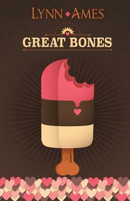 Great Bones by Lynn Ames