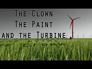 The Clown, the Paint, and the Turbines by Elliot Cowling