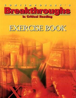 Breakthroughs in Critical Reading, Exercise Book by Contemporary