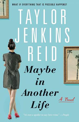 Maybe in Another Life by Taylor Jenkins Reid