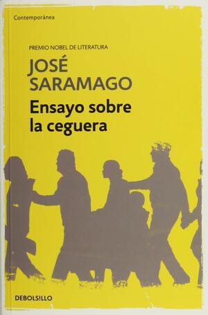 Ensayo sobre la ceguera by José Saramago