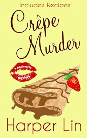 Crêpe Murder by Harper Lin