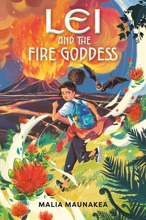 Lei and the Fire Goddess by Malia Maunakea
