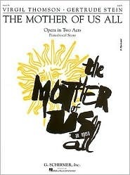The Mother of Us All by Virgil Thomson