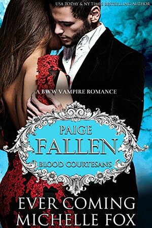 Fallen: Paige by Michelle Fox, Ever Coming