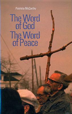 The Word of God-The Word of Peace by Patricia McCarthy