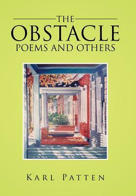 The Obstacle Poems and Others by Karl Patten
