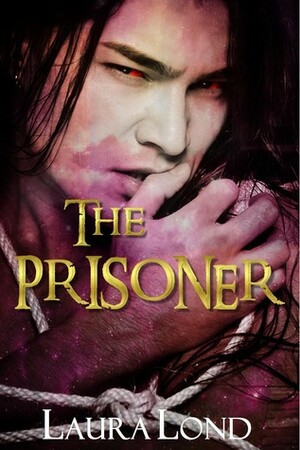 The Prisoner by Laura Lond