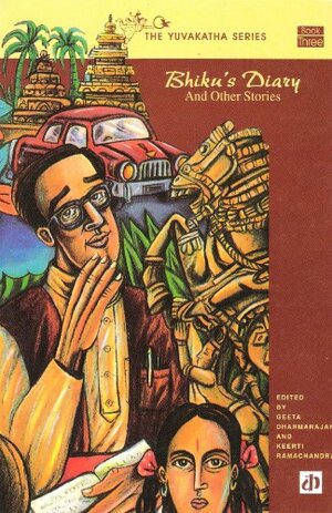 Bhiku's Diary & Other Stories by Geeta Dharmarajan, Keerti Ramachandra