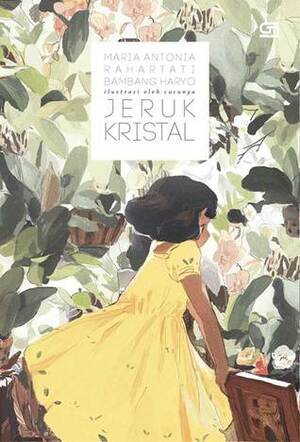 Jeruk Kristal by Maria Antonia Rahartati Bambang Haryo