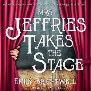 Mrs. Jeffries Takes the Stage by Emily Brightwell