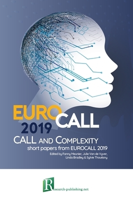 CALL and complexity - short papers from EUROCALL 2019 by Linda Bradley, Sylvie Thouësny, Fanny Meunier